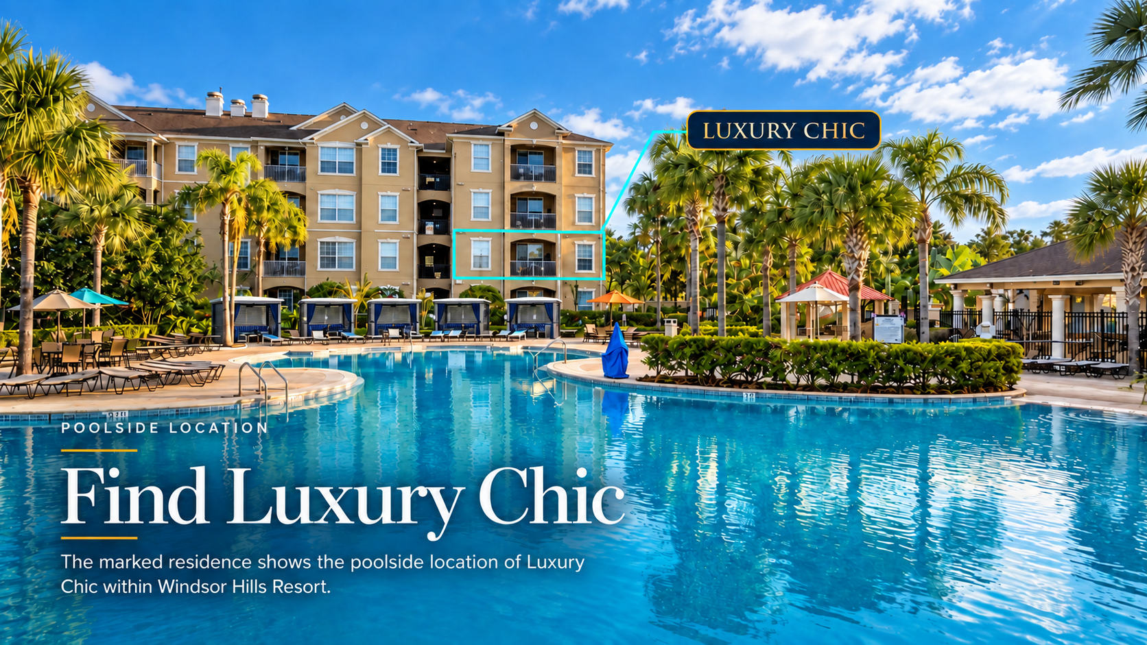 Windsor Hills Resort pool with the Luxury Chic residence identified